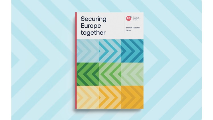 New report from PA Consulting - Secure Futures 2026: 'Securing Europe together'.